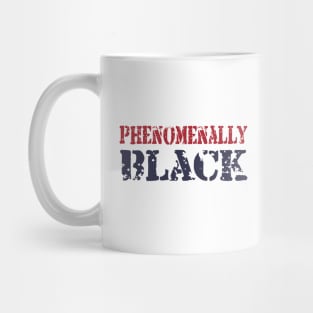 Phenomenally Black phenomenally black t Mug